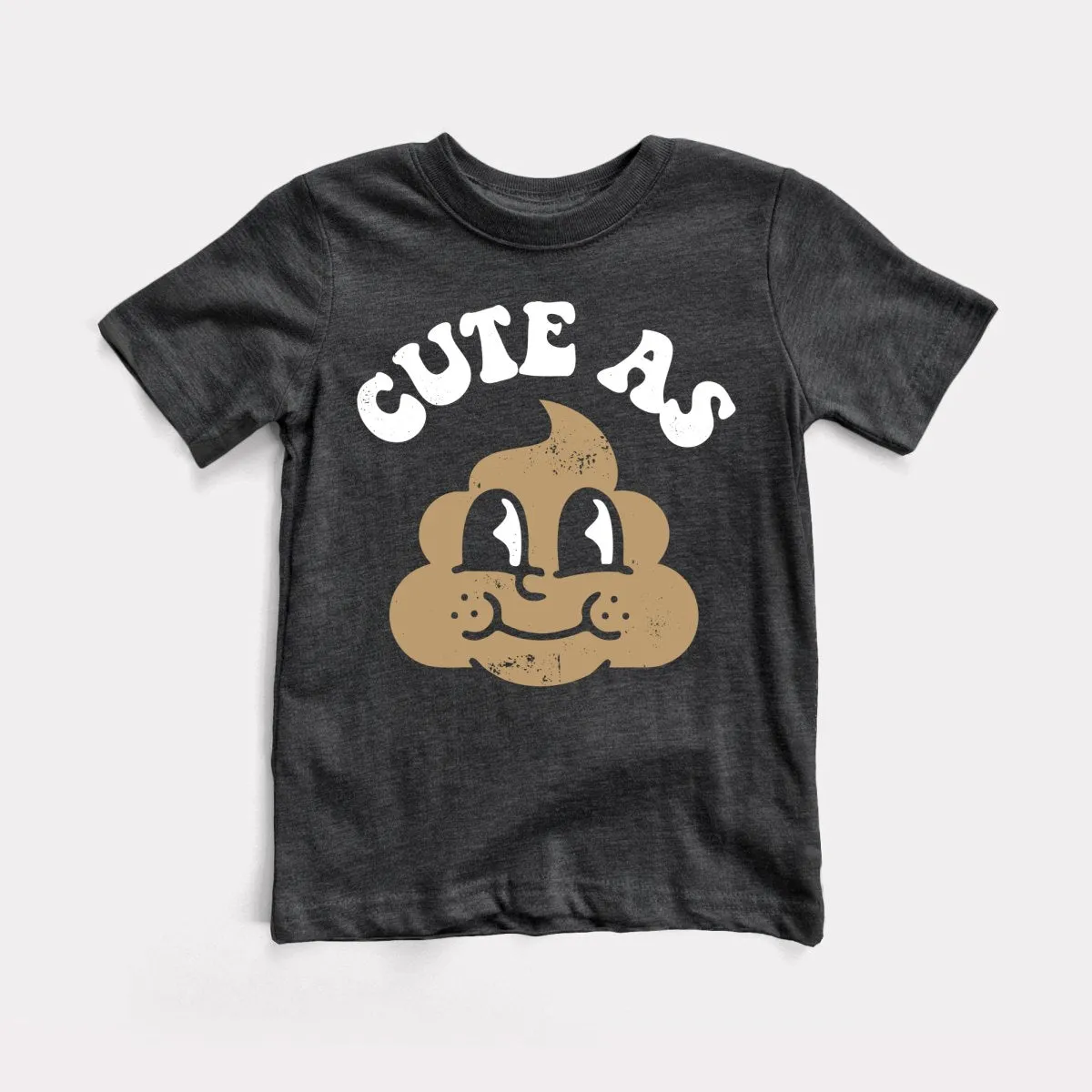 Cute As Shit Toddler Tee