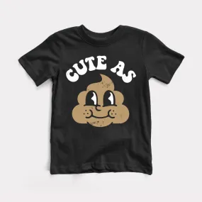 Cute As Shit Toddler Tee