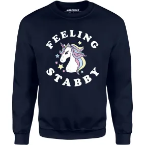 Feeling Stabby - Unisex Sweatshirt