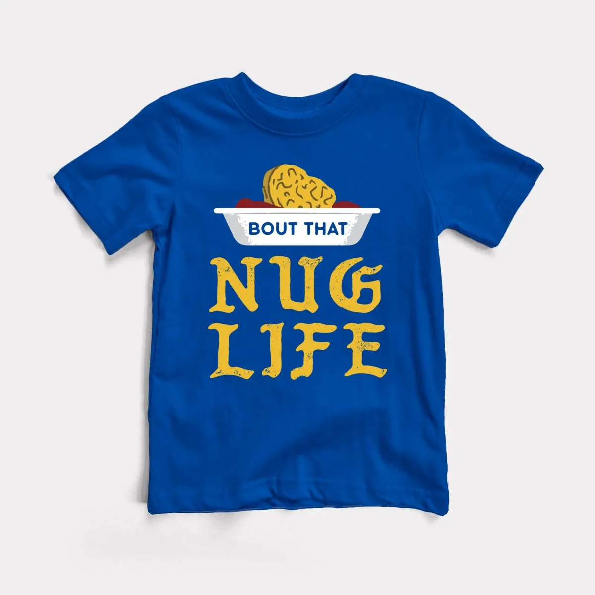 Nug Life Toddler Tee