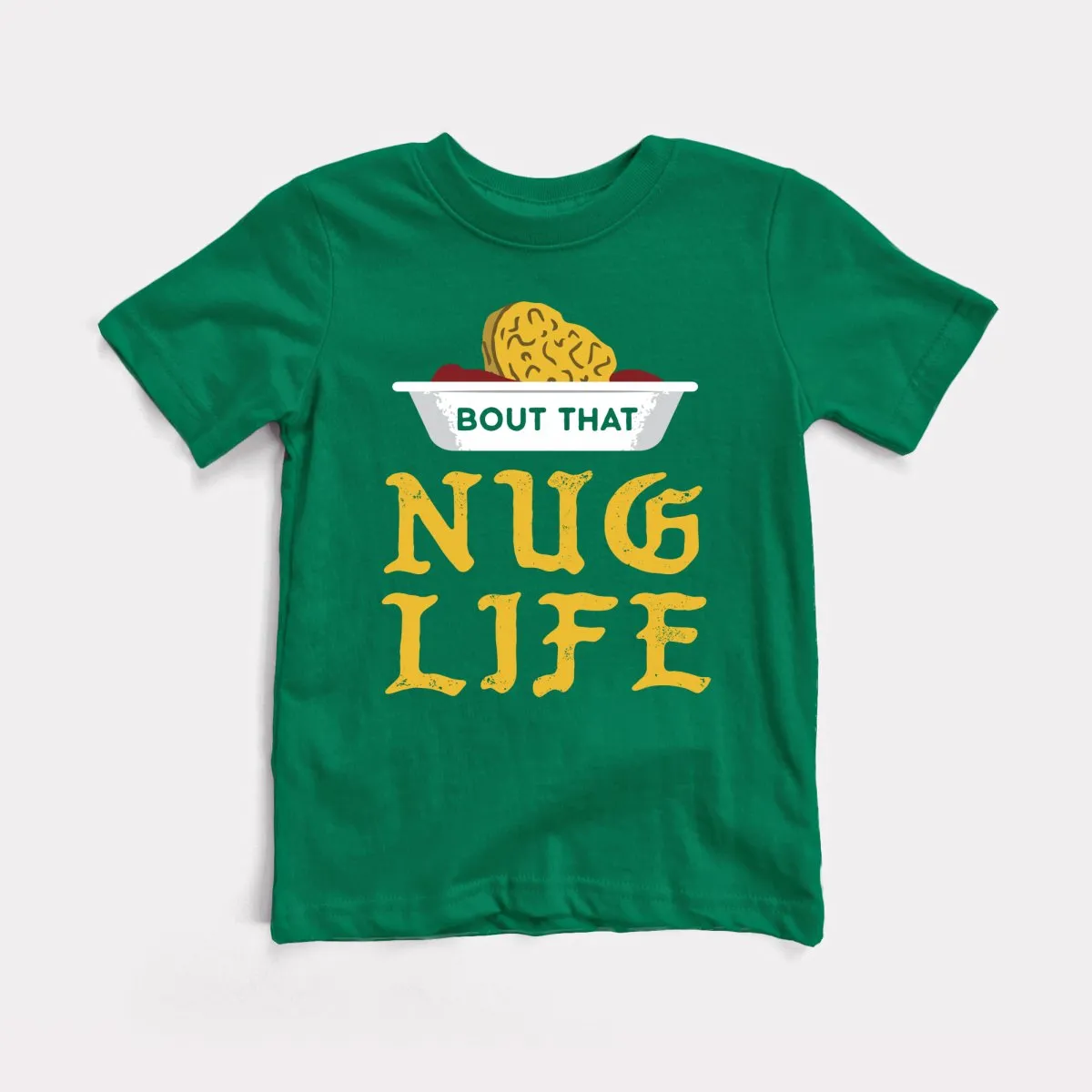 Nug Life Toddler Tee