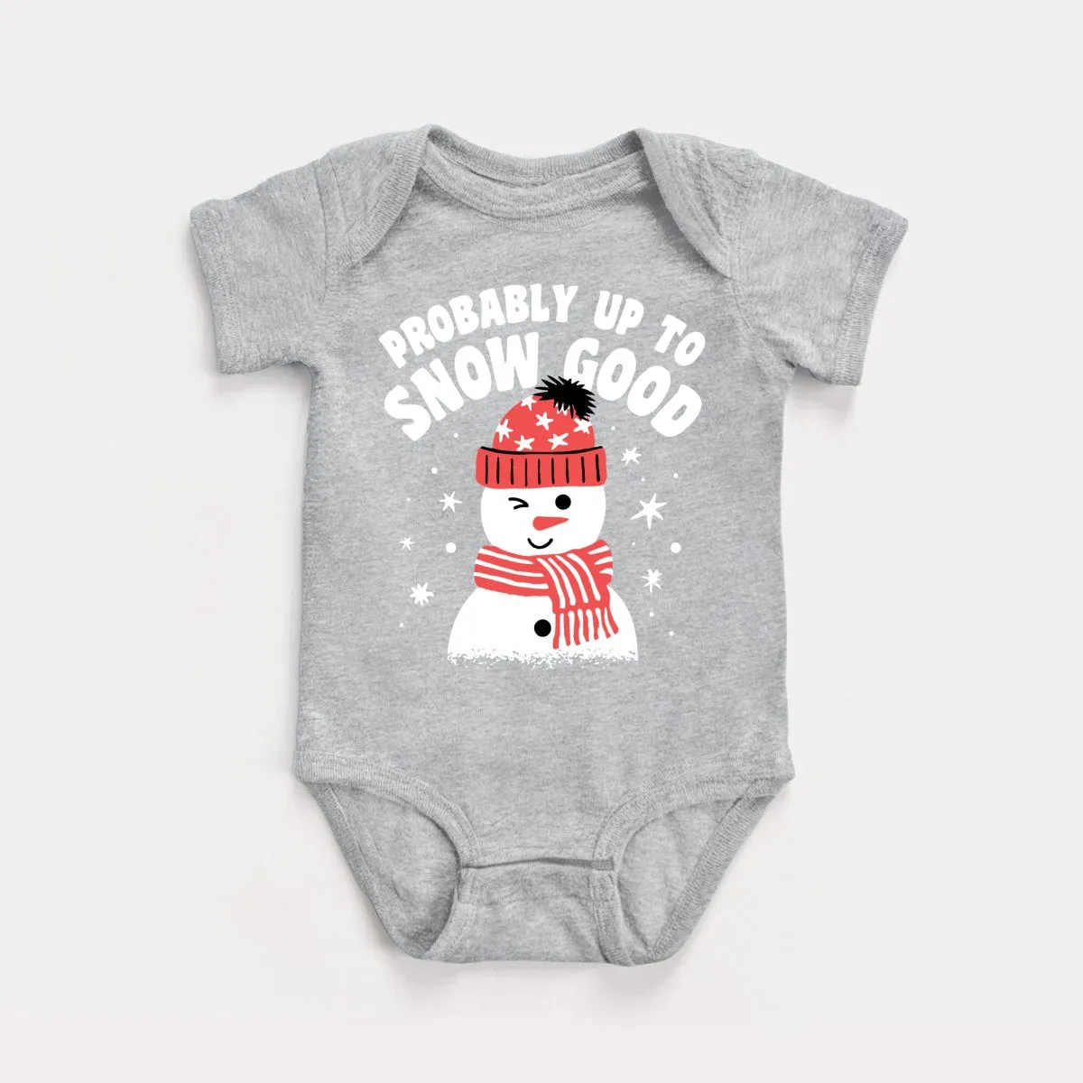 Up To Snow Good Baby Bodysuit