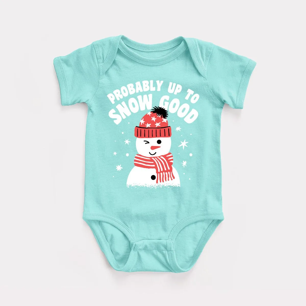 Up To Snow Good Baby Bodysuit