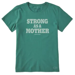 Women's Strong as a Mother Short-Sleeve Crusher Tee - Spruce Green