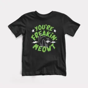 You're Freakin' Meowt Toddler Tee